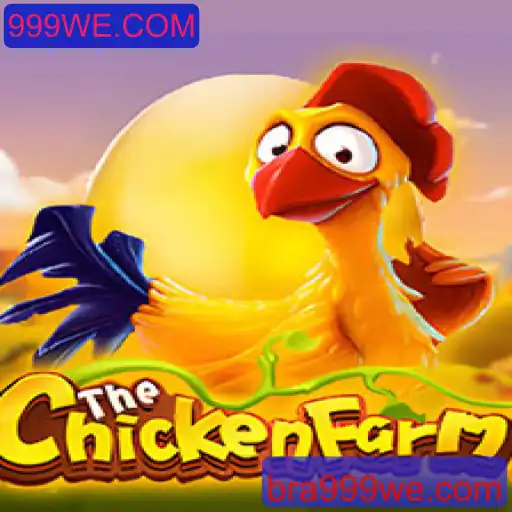 Descubra o Fascinante Mundo de 'ChickenFarm': Diversão e Estratégia Baseada em 999WE.COM